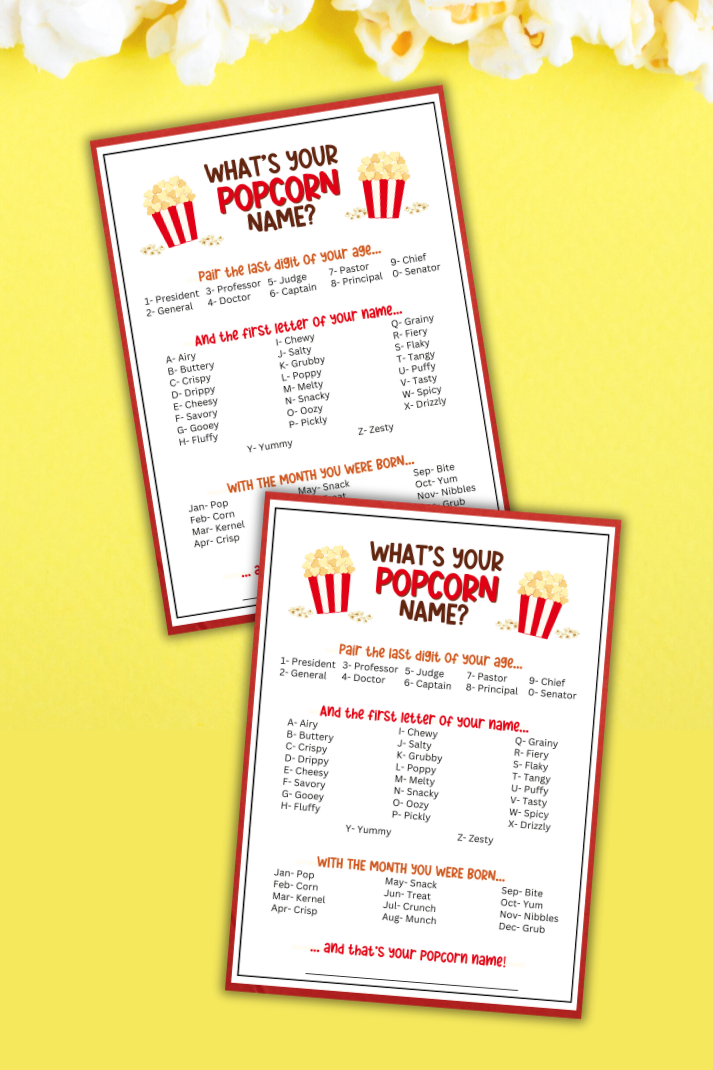 Whether you're hosting a popcorn tasting at a baby shower, setting up a popcorn bar for National Popcorn Day, or just want to add some fun to your office party or fundraiser, the "What's Your Popcorn Name" game from Party Prints Press is the perfect treat! Ideal for popcorn lovers of all ages, this printable activity is super easy to play. Guests select key components of their age, name, and birth month, combine the results, and discover their "Popcorn Name!"