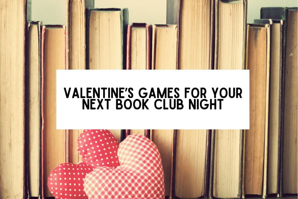 Valentine’s Games for Your Next Book Club Night